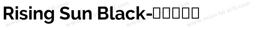 Rising Sun Black字体转换